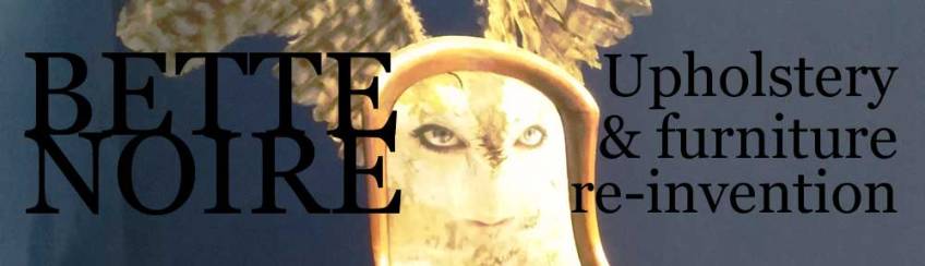 Bette Noire - upholstery and furniture re-invention